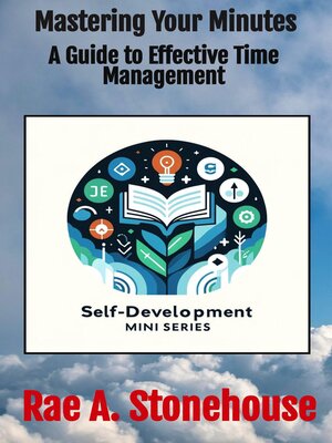 cover image of Mastering Your Minutes
